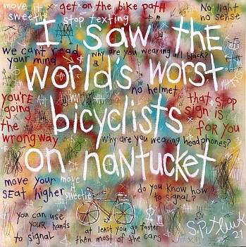 Stephen Pitliuk - Stephen Pitliuk I Saw The World's Worst Bicyclist on Nantucket